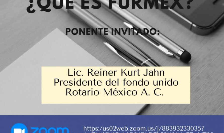 El Club Rotario Tapachula invita a la reunión: ¿Qué es FURMEX?